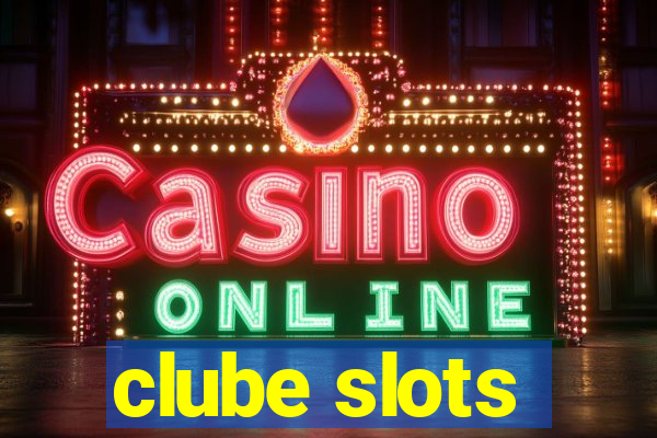 clube slots